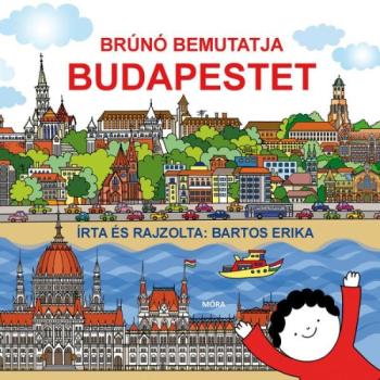 Bartos Erika: Brúnó bemutatja Budapestet kép