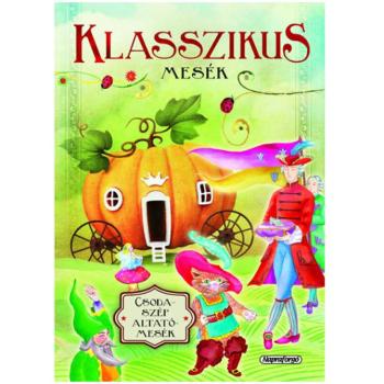 Csodaszép altatómesék - Klasszikus mesék mesekönyv kép