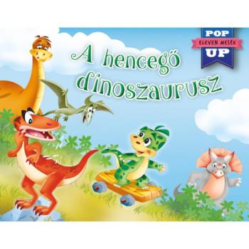 Eleven mesék - A hencegő dinoszaurusz mesekönyv kép