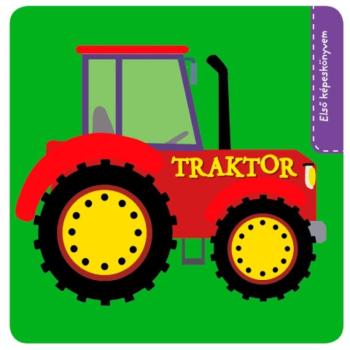 Első képeskönyvem - Traktor kép