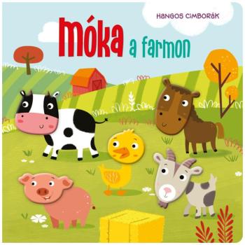 Hangos cimborák - Móka a farmon mesekönyv kép