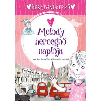 Hercegnőképző - 3. Melody hercegnő naplója mesekönyv kép