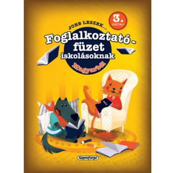 Jobb leszek... magyarból - 3.osztályosoknak készségfejlesztő füzet kép