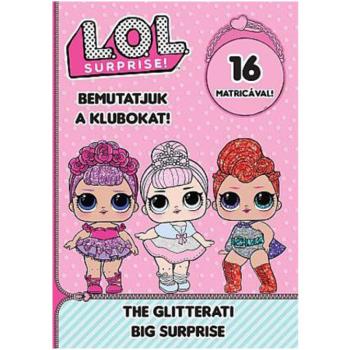 L.O.L. Surprise! - Bemutatjuk a Klubokat! - Csillám, Nagy meglepetés matricás foglalkoztató füzet kép