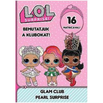 L.O.L. Surprise! - Bemutatjuk a Klubokat! - Varázslatos szépség, Meglepetés gyöngy matricás foglalkoztató füzet kép