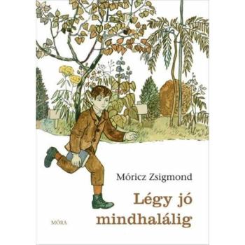 Légy jó mindhalálig kép