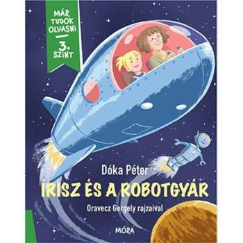 Már tudok olvasni - 3. szint - Írisz és a robotgyár kép