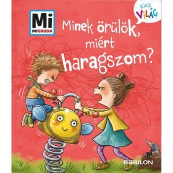 Mi MICSODA Kicsi világ 1. – Minek örülök, miért haragszom? kép