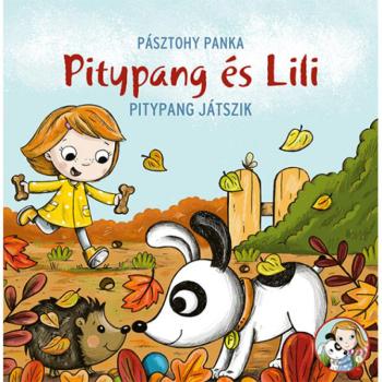 Pitypang és Lili - Pitypang játszik mesekönyv - Pagony kép