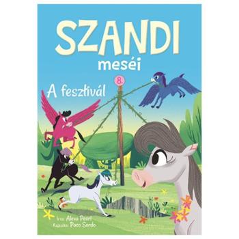 Szandi meséi 8. - A fesztivál mesekönyv kép