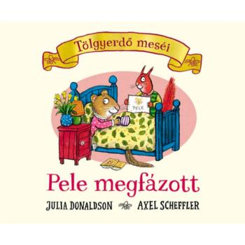 Tölgyerdő meséi: Pele megfázott - Pagony kép