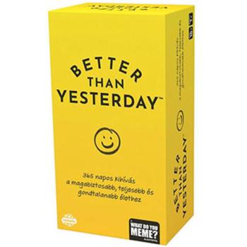 WDYM Better Than Yesterday motivációs játék kép