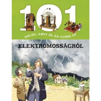 101 dolog, amit jó, ha tudsz az elektromosságról kép