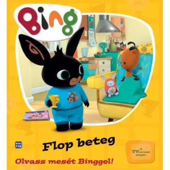 Móra: Bing - Flop beteg Olvass mesét Binggel! kép
