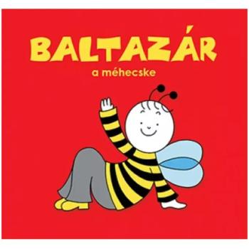 Bogyó és Babóca: Baltazár a méhecske mesekönyv - Pagony kép