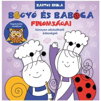 Bogyó és Babóca finomságai receptkönyv kép
