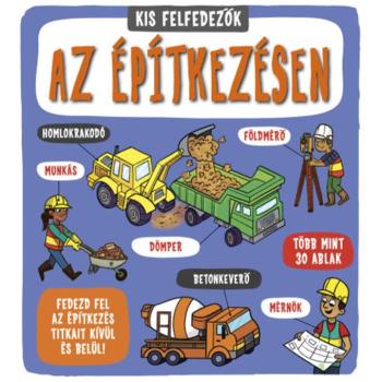 Kis felfedezők - Az építkezésen kép