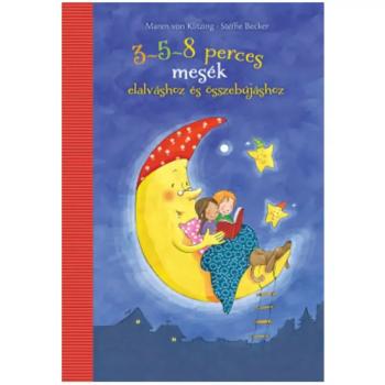 3-5-8 perces mesék elalváshoz és összebújáshoz mesekönyv kép