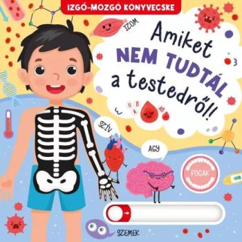 Amiket nem tudtál a testedről! - Izgő mozgó könyvecske kép