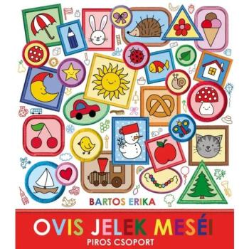 Bartos Erika: Ovis jelek meséi – Piros csoport