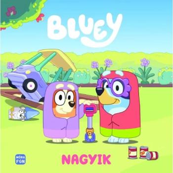 Móra: Bluey - Nagyik mesekönyv kép
