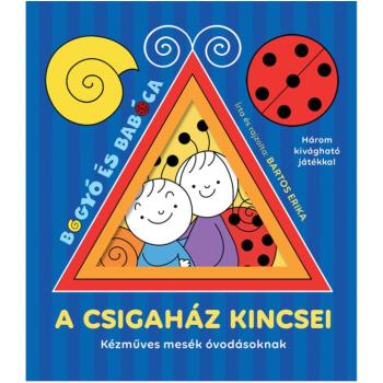 Bogyó és Babóca: A csigaház kincsei - Kézműves mesék óvodásoknak - Pagony kép