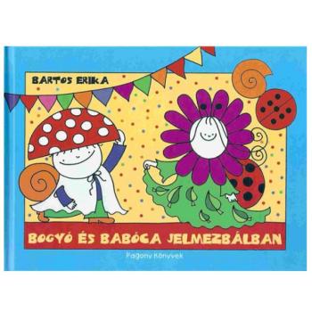 Bogyó és Babóca jelmezbálban mesekönyv - Pagony kép