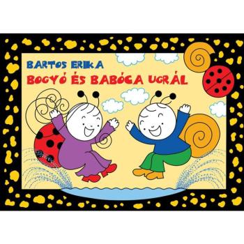 Bogyó és Babóca ugrál mesekönyv - Pagony