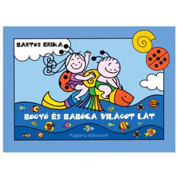 Bogyó és Babóca világot lát mesekönyv - Pagony kép