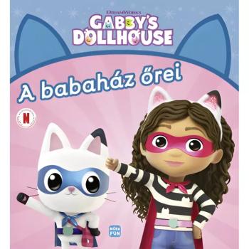 Móra: A babaház őrei mesekönyv - Gabi babaháza kép