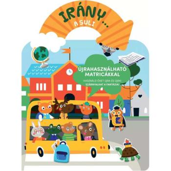 Irány... a suli foglalkoztató könyv újrahasználható matricákkal kép