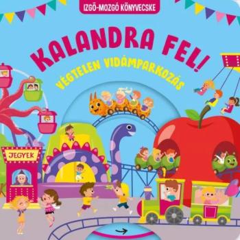 Kalandra fel - Végtelen vidámparkozás - Izgő mozgó könyvecske kép