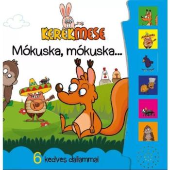 Kerekmese: Mókuska, mókuska… zenélő könyv kép