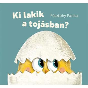 Ki lakik a tojásban? mesekönyv - Pagony kép