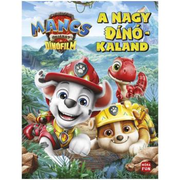 Mancs Őrjárat - A nagy dinókaland - A dinófilm mesekönyv kép