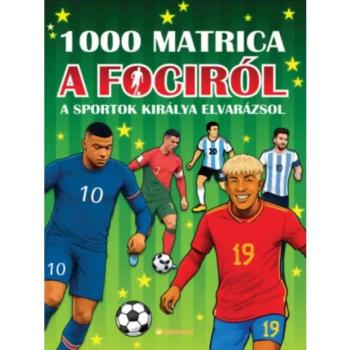 Matricás könyv: 1000 matrica a fociról - A sportok királya elvaráz kép