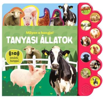 Milyen a hangja? - Tanyasi állatok babakönyv hanggal kép