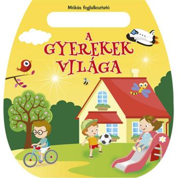Mókás foglalkoztató - A gyerekek világa kép