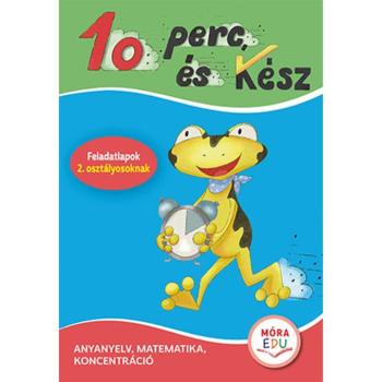 Móra: 10 perc és kész Feladatlapok II. osztályosoknak kép