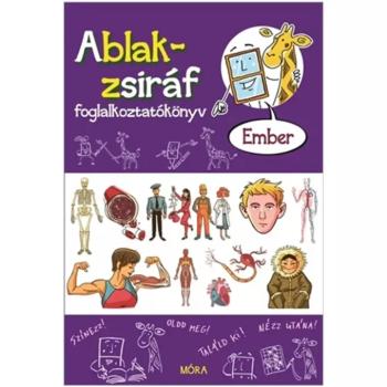 Móra: Ablak-zsiráf foglalkoztatókönyv – Ember kép