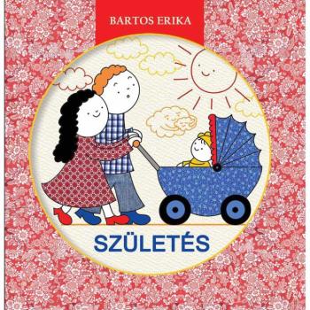 Móra: Bartos Erika - Születés a kezdet meséi kép