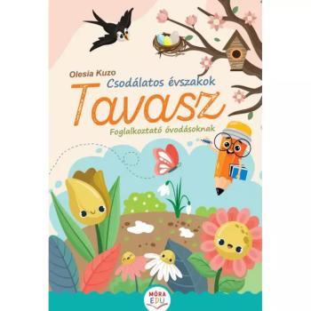 Móra: Csodálatos évszakok - Tavasz foglalkoztató könyv kép
