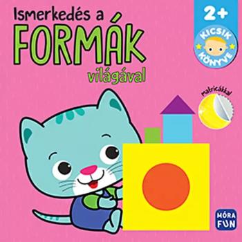 Móra: Ismerkedés a formák világával - Kicsik könyve matricás színező kép