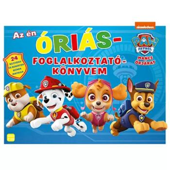 Móra: Mancs Őrjárat - Az én óriás foglalkoztatókönyvem kép