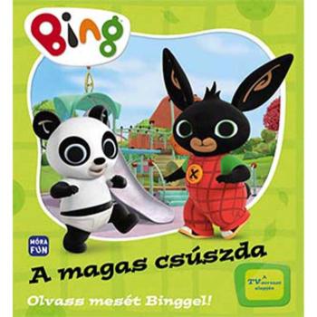 Móra: Olvass mesét Binggel! - A magas csúszda