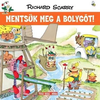 Móra: Richard Scarry - Tesz-Vesz város - Mentsük meg a bolygót! kép