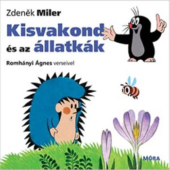 Móra: Romhányi Ágnes - Kisvakond és az állatkák lapozó kép