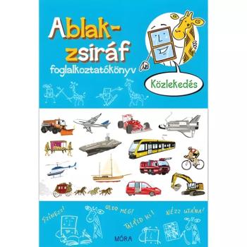 Móra: Somlai János - Ablak-zsiráf foglalkoztatókönyv - Közlekedés kép