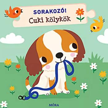 Móra: Sorakozó! - Cuki kölykök foglalkoztató könyv kép