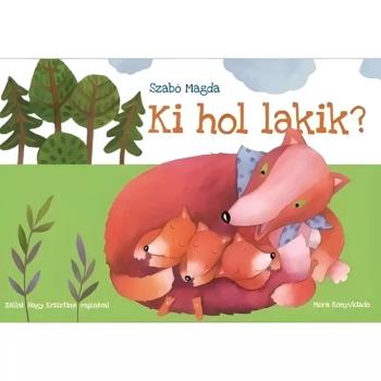 Móra: Szabó Magda - Ki hol lakik? lapozó mesekönyv kép
